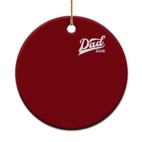 Promoted To Dad Again Ceramic Ornament Funny Daddy Again Pregnancy Announcement