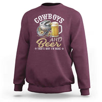 Western Sweatshirt Cowboys And Beer That's Why I'm Here Funny Saying - Wonder Print Shop