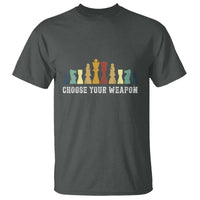 Chess Lover T Shirt Choose Your Weapon Retro Vintage - Wonder Print Shop