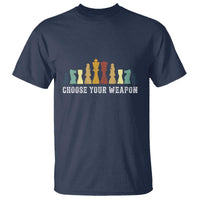 Chess Lover T Shirt Choose Your Weapon Retro Vintage - Wonder Print Shop