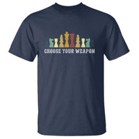 Chess Lover T Shirt Choose Your Weapon Retro Vintage TS11