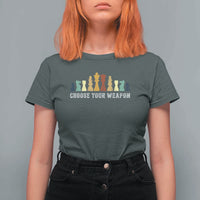 Chess Lover T Shirt For Women Choose Your Weapon Retro Vintage TS11