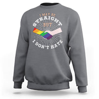 LGBT Gay Pride Sweatshirt I May Be Straight But I Don't Hate Rainbow Flag Hand - Wonder Print Shop