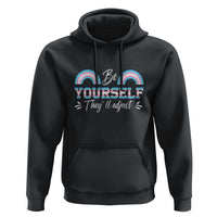 Transgender Hoodie Be Yourself They'll Adjust Vintage Rainbow Trans Pride Flag LGBT - Wonder Print Shop