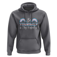 Transgender Hoodie Be Yourself They'll Adjust Vintage Rainbow Trans Pride Flag LGBT - Wonder Print Shop