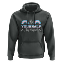 Transgender Hoodie Be Yourself They'll Adjust Vintage Rainbow Trans Pride Flag LGBT - Wonder Print Shop