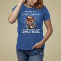 Funny Cowgirl T Shirt For Women Forget Glass Slippers This Princess Wears Boots Western - Wonder Print Shop