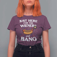 Funny Just Here For The Wieners And Bang T Shirt For Women 4th Of July Hot Dog Lover Fireworks - Wonder Print Shop