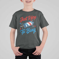 Funny Fireworks Just Here To Bang T Shirt For Kid American Flag Firecracker Rocket - Wonder Print Shop