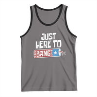 Funny Fireworks Just Here To Bang Tank Top American Flag Firecracker - Wonder Print Shop