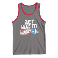 Funny Fireworks Just Here To Bang Tank Top American Flag Firecracker - Wonder Print Shop
