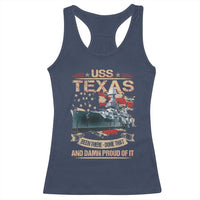 USS Texas Been There Done That And Damn Proud Of It Racerback Tank Top Battleship USA American Flag