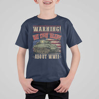 Warning May Start Talking About WWII T Shirt For Kid American Flag Tank