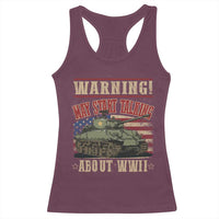 Warning May Start Talking About WWII Racerback Tank Top American Flag Tank