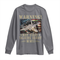 Warning May Start Talking About WWII Long Sleeve Shirt American Flag Fighter Jet - Wonder Print Shop