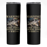 Warning May Start Talking About WWII Skinny Tumbler American Flag Fighter Jet - Wonder Print Shop