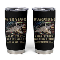 Warning May Start Talking About WWII Tumbler Cup American Flag Fighter Jet - Wonder Print Shop