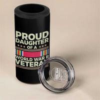 Proud Daughter Of A World War II Veteran 4 in 1 Can Cooler Tumbler US WWII Vet - Wonder Print Shop