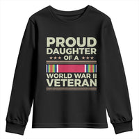 Proud Daughter Of A World War II Veteran Youth Sweatshirt US WWII Vet - Wonder Print Shop