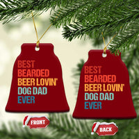Best Bearded Beer Loving Dog Dad Ever Ceramic Ornament Pet Lover Father's Day