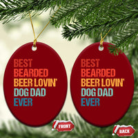 Best Bearded Beer Loving Dog Dad Ever Ceramic Ornament Pet Lover Father's Day