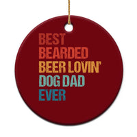 Best Bearded Beer Loving Dog Dad Ever Ceramic Ornament Pet Lover Father's Day