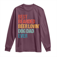 Best Bearded Beer Loving Dog Dad Ever Long Sleeve Shirt Pet Lover Father's Day