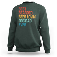 Best Bearded Beer Loving Dog Dad Ever Sweatshirt Pet Lover Father's Day