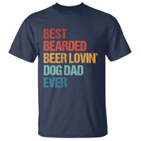 Best Bearded Beer Loving Dog Dad Ever T Shirt Pet Lover Father's Day