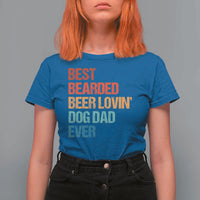 Best Bearded Beer Loving Dog Dad Ever T Shirt For Women Pet Lover Father's Day