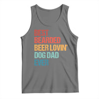 Best Bearded Beer Loving Dog Dad Ever Tank Top Pet Lover Father's Day