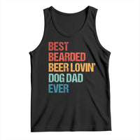 Best Bearded Beer Loving Dog Dad Ever Tank Top Pet Lover Father's Day