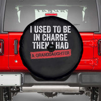 I Used To Be In Charge Then I Had A Granddaughter Spare Tire Cover Funny Girl Grandpa Father's Day