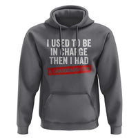 I Used To Be In Charge Then I Had A Granddaughter Hoodie Funny Girl Grandpa Father's Day