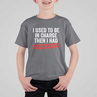 I Used To Be In Charge Then I Had A Granddaughter T Shirt For Kid Funny Girl Grandpa Father's Day
