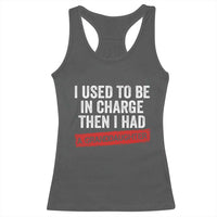 I Used To Be In Charge Then I Had A Granddaughter Racerback Tank Top Funny Girl Grandpa Father's Day