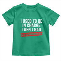 I Used To Be In Charge Then I Had A Granddaughter Toddler T Shirt Funny Girl Grandpa Father's Day