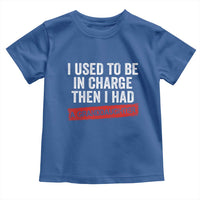 I Used To Be In Charge Then I Had A Granddaughter Toddler T Shirt Funny Girl Grandpa Father's Day