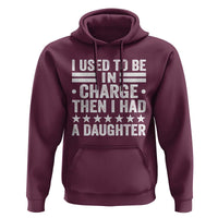 I Used To Be In Charge Then I Had A Daughter Hoodie Funny Girl Dad