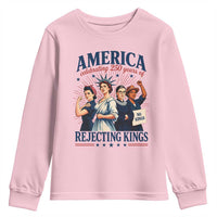 America Celebrating 250 Years Of Rejecting Kings 4th of July Youth Sweatshirt