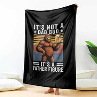 It Is Not A Dad Bod It Is A Father Figure Throw Blanket Funny Beer Bigfoot Dad Father's Day