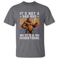 It Is Not A Dad Bod It Is A Father Figure T Shirt Funny Beer Bigfoot Dad Father's Day