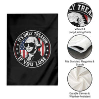It Is Only Treason If You Lose George Washington Garden Flag Funny 4th of July