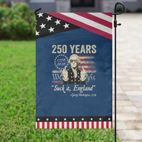 250 Years George Washington Suck It England Patriotic Garden Flag 4th Of July 1776 2026 250th Anniversary USA