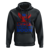 Today We Boom 4th of July Bald Eagle Fireworks Hoodie