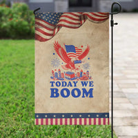 Today We Boom 4th of July Bald Eagle Fireworks Patriotic Garden Flag