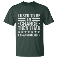 I Used To Be In Charge Then I Had A Granddaughter T Shirt Funny Girl Grandpa