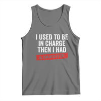 I Used To Be In Charge Then I Had A Daughter Tank Top Funny Girl Dad Fathers Day