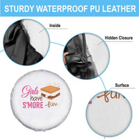 Funny Girls Have Smore Fun Spare Tire Cover Camping Food S'more