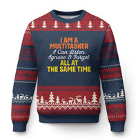 I Am A Multitasker I Can Listen Ignore And Forget All At The Same Ugly Christmas Sweater Funny Saying - Wonder Print Shop